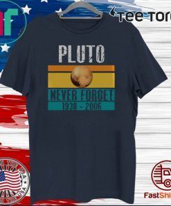 Sceince Geek Pluto Never Forge Vintage 2020 T-Shirt