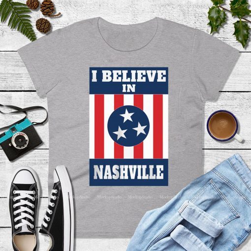 Believe Nashville Strong T-Shirt