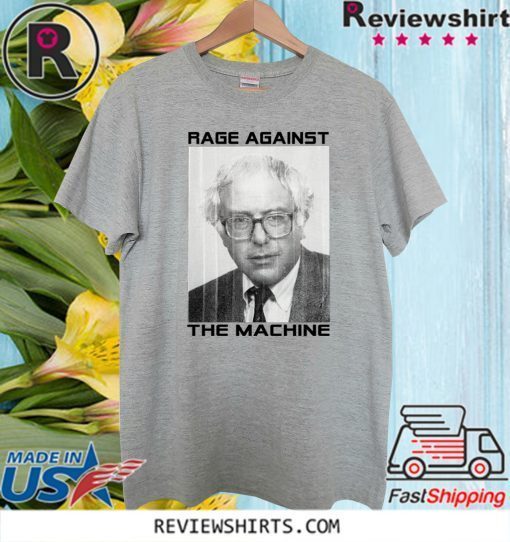 Bernie Rage Against The Machine 2020 T-Shirt