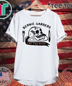 Bernie Sanders Eat The Rich Official T-Shirt