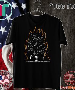 Bernie Sanders This Bern is on Fire Tee Shirt