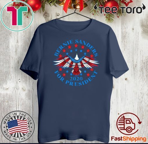 Bernie Sanders for President 2020 Eagle Tee Shirt