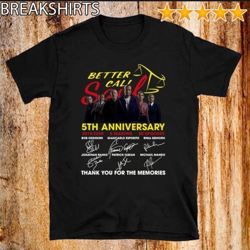 Better Call Saul 5th Anniversary Thank You For The Memories 2020 T-Shirt