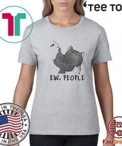 Black Cat Pushing Ew People Shirt T-Shirt