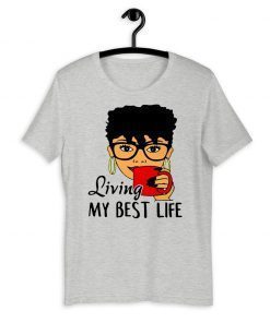 Official Black Queen Living My Best life T-Shirt