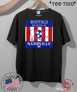 Buffalo Believes In Nashville For T-Shirt