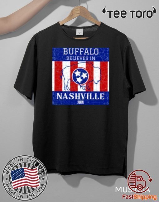 Buffalo Believes In Nashville For T-Shirt