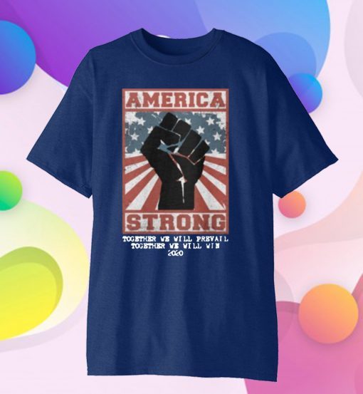 america strong 2020 T-Shirt