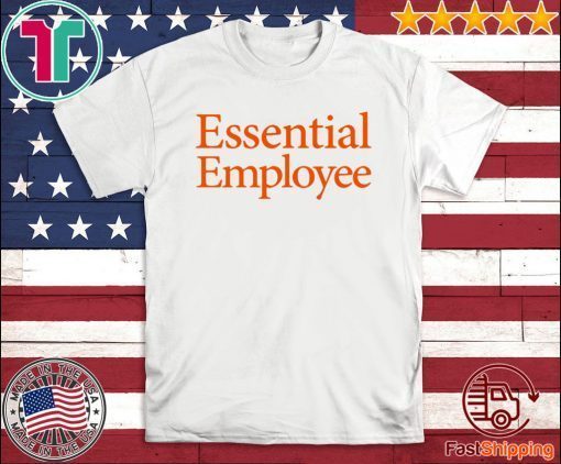 Essential Employee 2020 T-Shirt