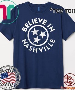 I Believe 2020 In Nashville T-Shirt