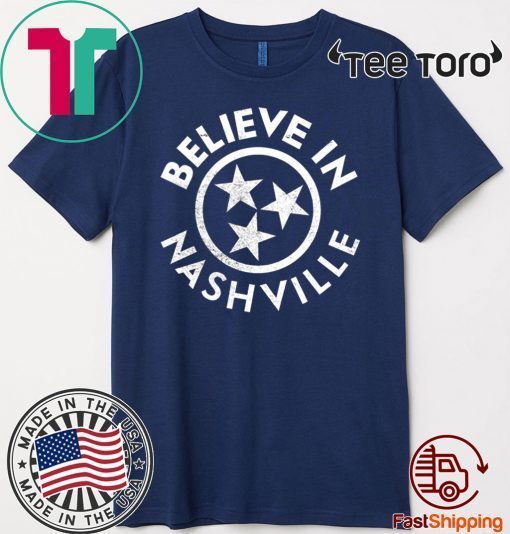 I Believe 2020 In Nashville T-Shirt