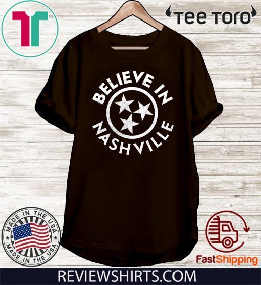 I Believe 2020 In Nashville T-Shirt