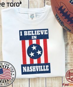 I Believe in Nashville Tornado 2020 T-Shirt