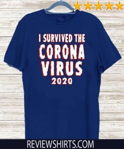 I survived the coronavirus 2020 Tee Shirt
