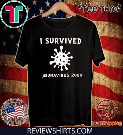 PrettyGril I Survived Coronavirus 2020 T-Shirt