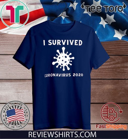 PrettyGril I Survived Coronavirus 2020 T-Shirt