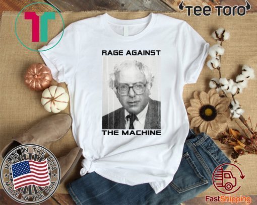 Original Rage Against The Machine Bernie T-Shirt