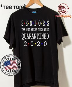 Original Class Of 2020 Graduation Senior Funny Quarantine - Senior 2020 Shit Getting Real T-Shirt