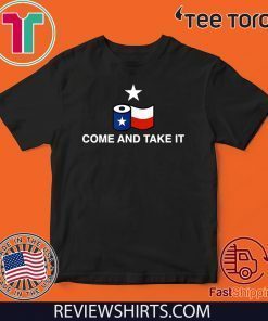 Toilet Paper Come and Take It Texas Flag Official T-Shirt