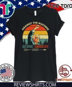 Vintage Bernie Sanders Against The Machine 2020 -Shirt