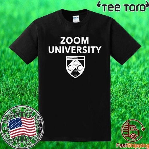 Zoom University Shirt T-Shirt