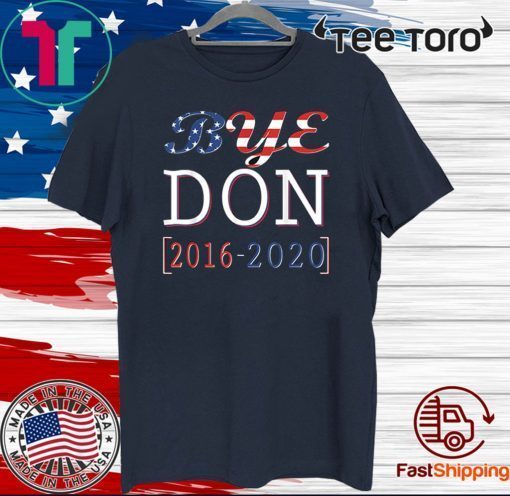 ByBye Don 2016 - 2020 Tee Shirte Don 2016 - 2020 Tee Shirt