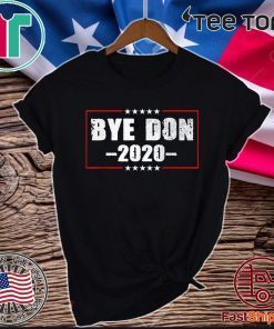 Bye Don Anti Trump Joe Biden 2020 Funny Vote Biden Unisex T-Shirt