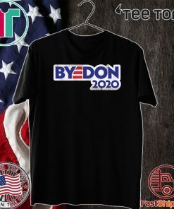 Bye Don 2020 Vote Biden Supporter Democrat Official T-Shirt