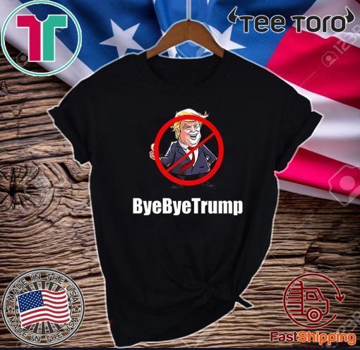 ByeByeTrump Anti Trump Premium 2020 T-Shirt