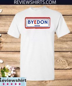 Joe Biden Byedon 2020 Shirt