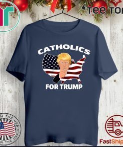 OFFICIAL CATHOLICS FOR TRUMP 2020 T-SHIRT