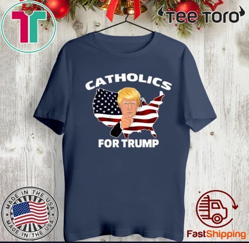 OFFICIAL CATHOLICS FOR TRUMP 2020 T-SHIRT