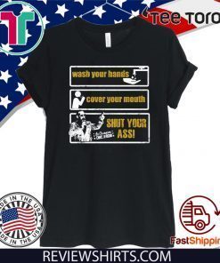 ORIGINAL CHRIS JERICHO WASH YOUR HANDS COVER YOUR MOUTH SHUT YOUR ASS T-SHIRT