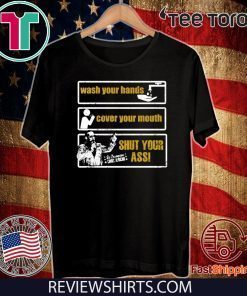 ORIGINAL CHRIS JERICHO WASH YOUR HANDS COVER YOUR MOUTH SHUT YOUR ASS T-SHIRT