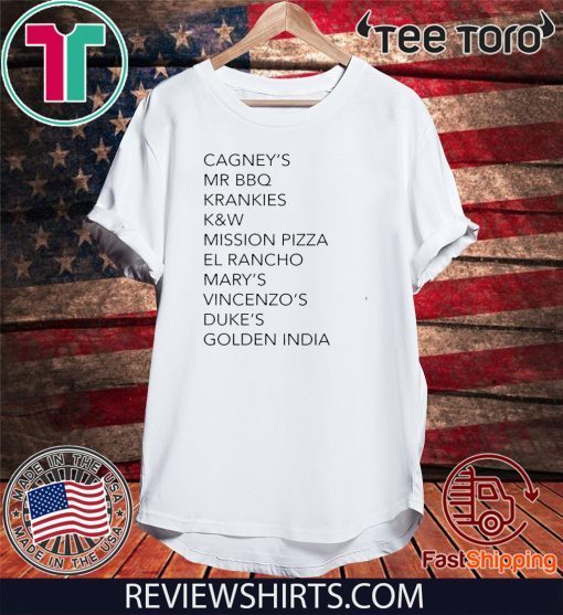 Cagney’s Mr BBQ Krankies K&W Mission Pizza El Rancho Mary’s Vincenzo’s Duke’s Golden India 2020 T-Shirt