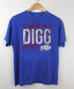 Can You Digg It Shirt - Buffalo Football 2020 T-Shirt