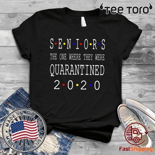 Senior 2020 Shit Getting Real TShirt - Class Of 2020 Graduation Senior Funny Quarantine