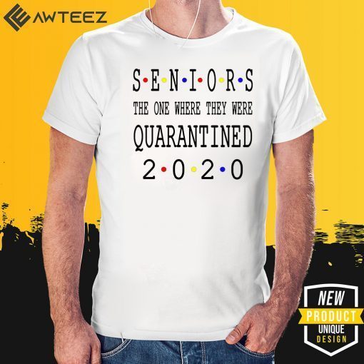 Class Of 2020 Graduation Senior Funny Quarantine – Senior 2020 Shit Getting Real Unisex T-Shirt