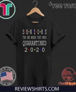 Class Of 2020 Graduation Senior Funny Quarantine – Senior 2020 Shit Getting Real Tee Shirts