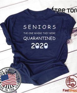 Class Of 2020 Graduation Senior Quarantine Funny T-Shirt