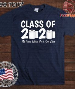 Class Of 2020 Graduation Senior Virus Flu Toilet Paper Official T-Shirt