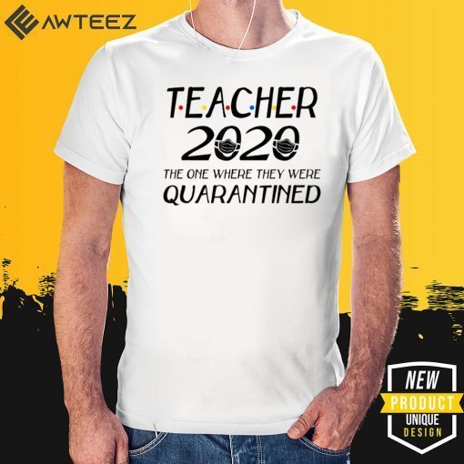 Class Of 2020 Graduation Teacher Teacher Quarantine Hot T-Shirt