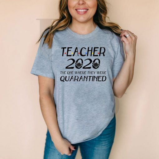 Class Of 2020 Graduation Teacher Teacher Quarantine Hot T-Shirt