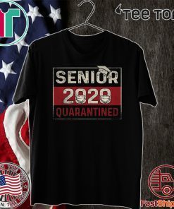 Class of 2020 Quarantine Senior 2020 Quarantined Official T-Shirt