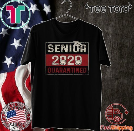 Class of 2020 Quarantine Senior 2020 Quarantined Official T-Shirt