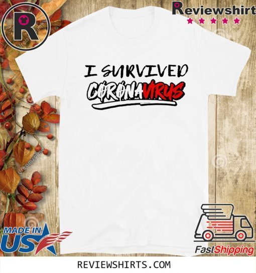 CreativeIdeas I Survived coronavirus Shirt - nCoV 2020 T-Shirt