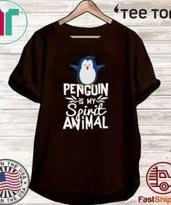 Original Cute Penguin is My Spirit Animal T-Shirt