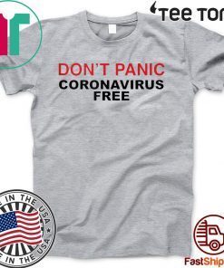 Don't Panic Shirt - Coronavirus Free 2020 T-Shirt