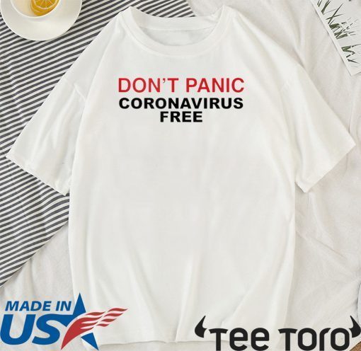 Don't Panic Shirt - Coronavirus Free 2020 T-Shirt