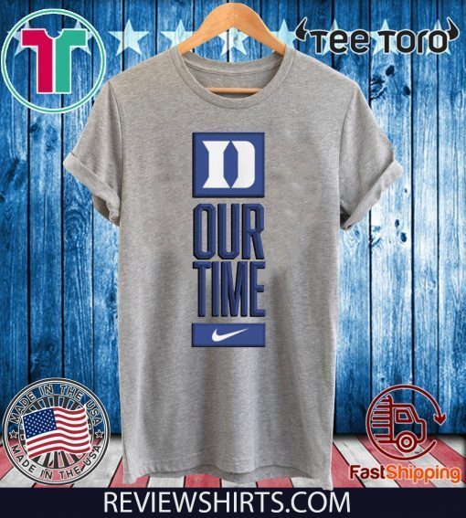 Duke Blue Devils Our Time 2020 T-Shirt